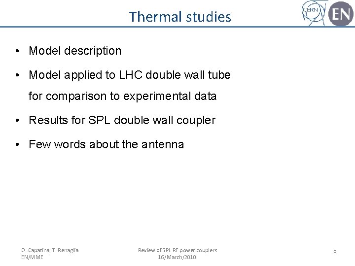 Thermal studies • Model description • Model applied to LHC double wall tube for