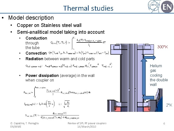 Thermal studies • Model description • Copper on Stainless steel wall • Semi-analitical model