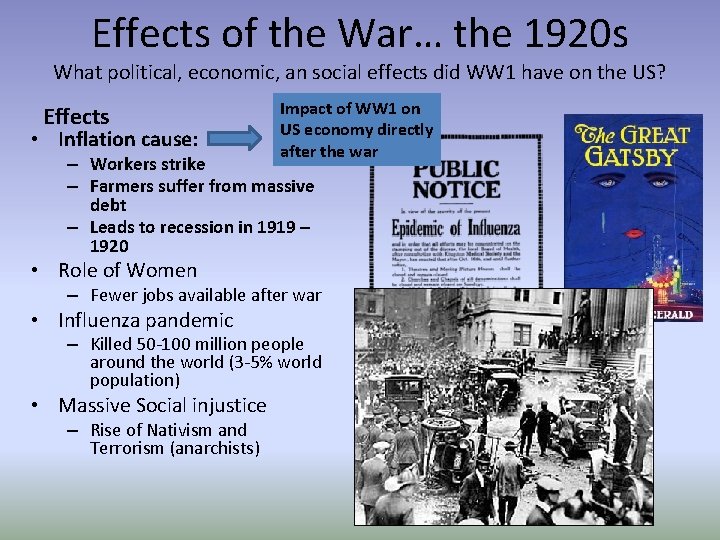 Effects of the War… the 1920 s What political, economic, an social effects did