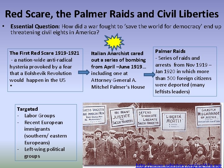 Red Scare, the Palmer Raids and Civil Liberties • Essential Question: How did a