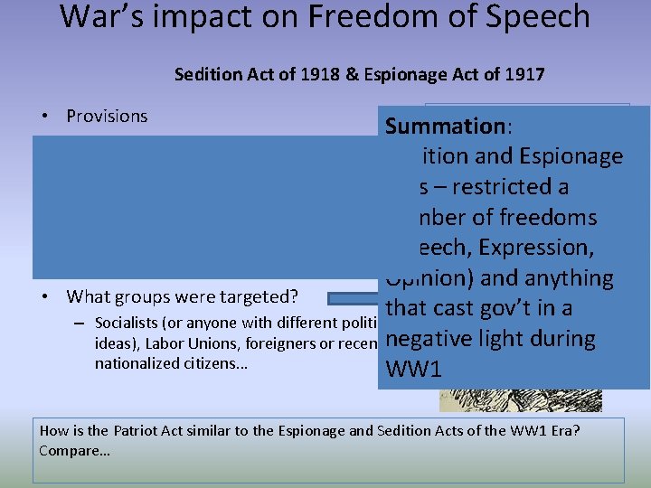 War’s impact on Freedom of Speech Sedition Act of 1918 & Espionage Act of