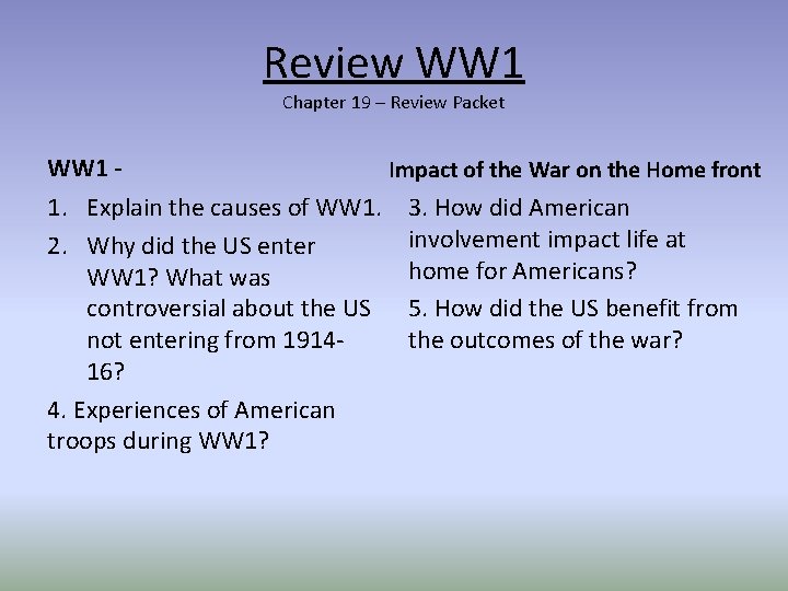 Review WW 1 Chapter 19 – Review Packet WW 1 - Impact of the