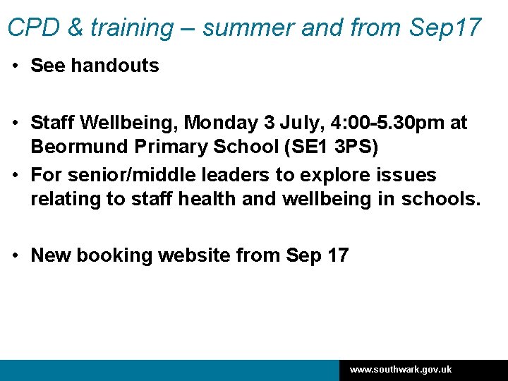 CPD & training – summer and from Sep 17 • See handouts • Staff