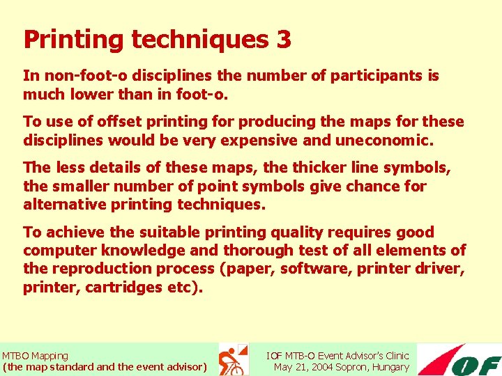 Printing techniques 3 In non-foot-o disciplines the number of participants is much lower than