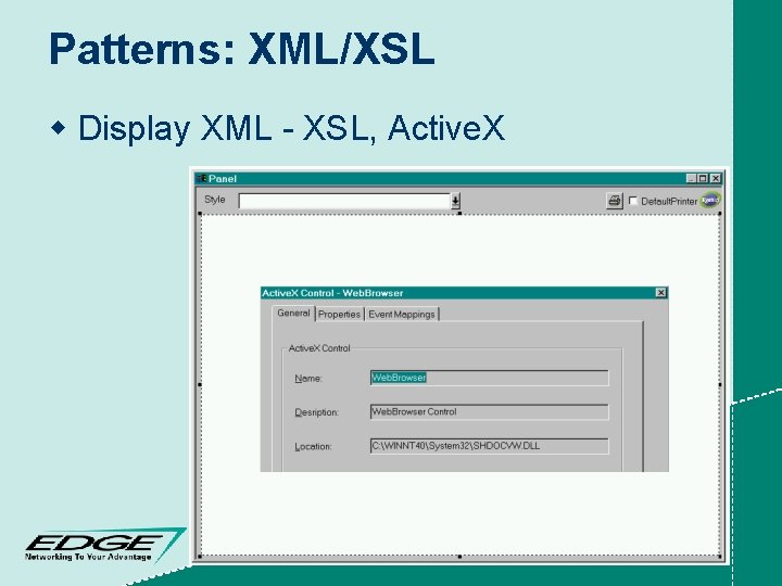 Patterns: XML/XSL w Display XML - XSL, Active. X 