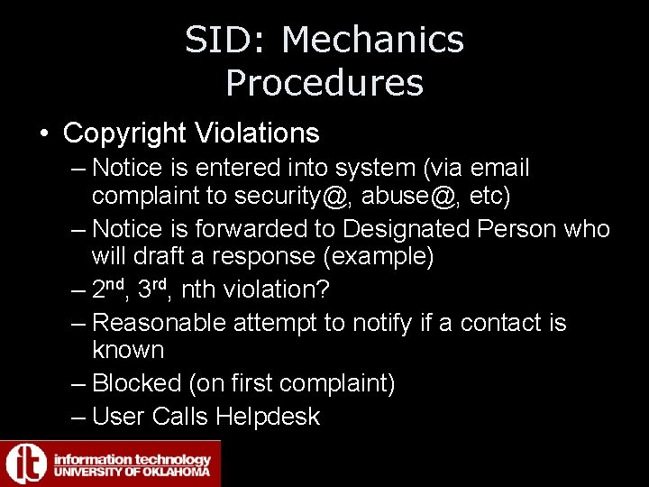 SID: Mechanics Procedures • Copyright Violations – Notice is entered into system (via email