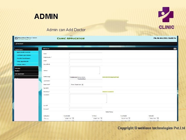 ADMIN Admin can Add Doctor CLINIC Copyright © webieon technologies Pvt. Ltd 