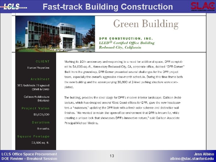 Fast-track Building Construction LCLS Office Space Procurement DOE Review – Breakout Session 13 13