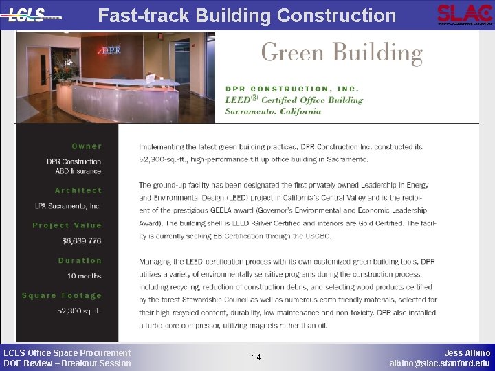 Fast-track Building Construction LCLS Office Space Procurement DOE Review – Breakout Session 14 14