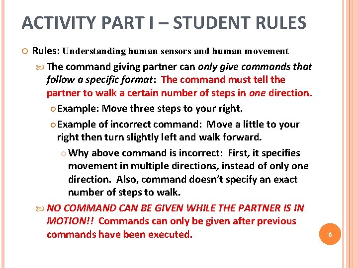 ACTIVITY PART I – STUDENT RULES Rules: Understanding human sensors and human movement The