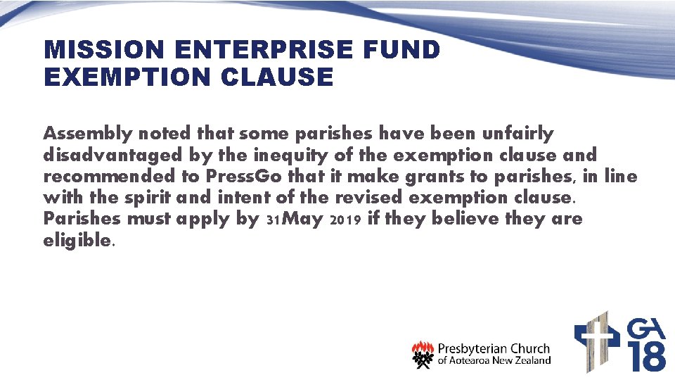 MISSION ENTERPRISE FUND EXEMPTION CLAUSE Assembly noted that some parishes have been unfairly disadvantaged