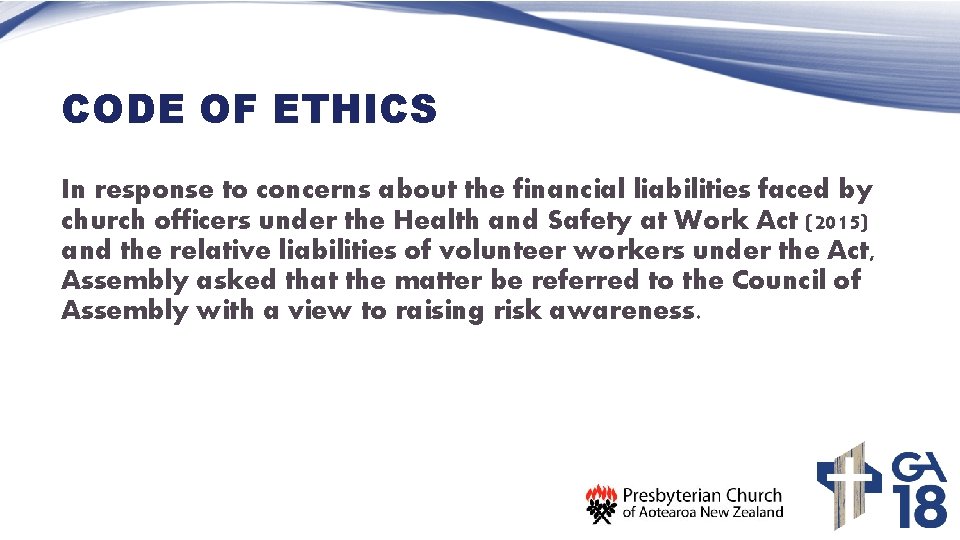 CODE OF ETHICS In response to concerns about the financial liabilities faced by church