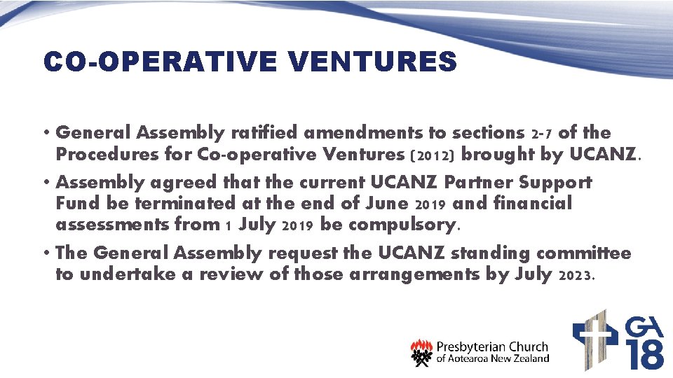 CO-OPERATIVE VENTURES • General Assembly ratified amendments to sections 2 -7 of the Procedures