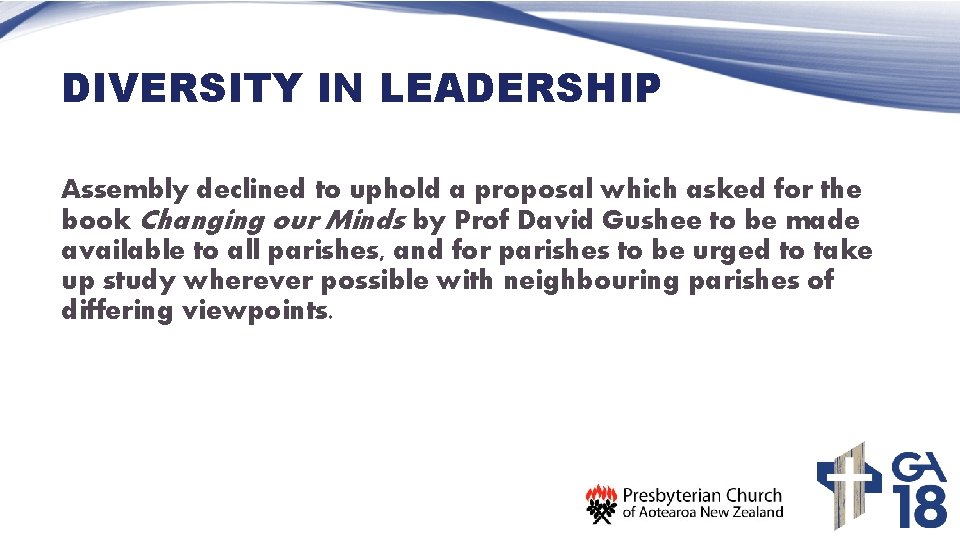DIVERSITY IN LEADERSHIP Assembly declined to uphold a proposal which asked for the book