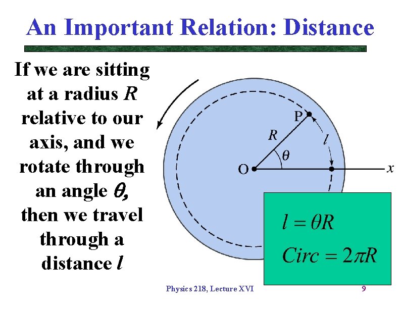 An Important Relation: Distance If we are sitting at a radius R relative to
