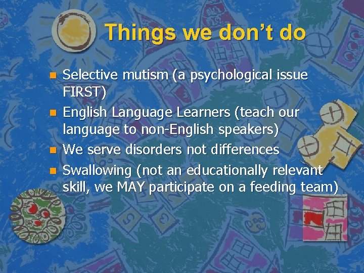 Things we don’t do n n Selective mutism (a psychological issue FIRST) English Language