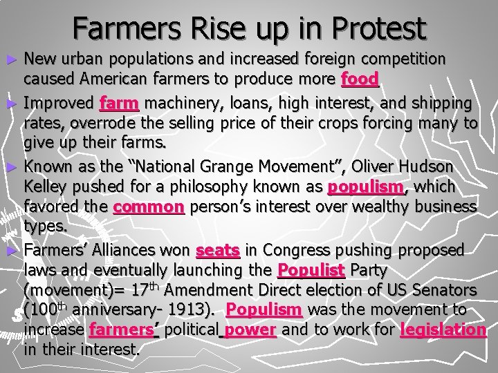 Farmers Rise up in Protest New urban populations and increased foreign competition caused American