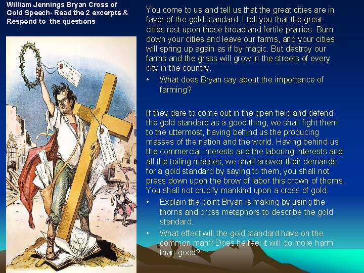 William Jennings Bryan Cross of Gold Speech- Read the 2 excerpts & Respond to