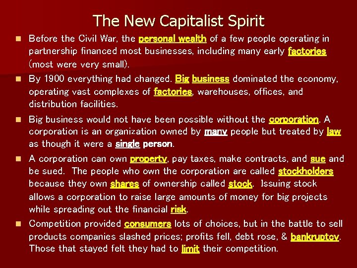 The New Capitalist Spirit n n n Before the Civil War, the personal wealth