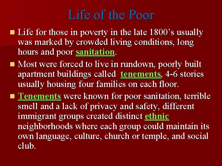 Life of the Poor Life for those in poverty in the late 1800’s usually