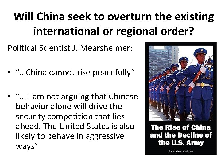 Will China seek to overturn the existing international or regional order? Political Scientist J.