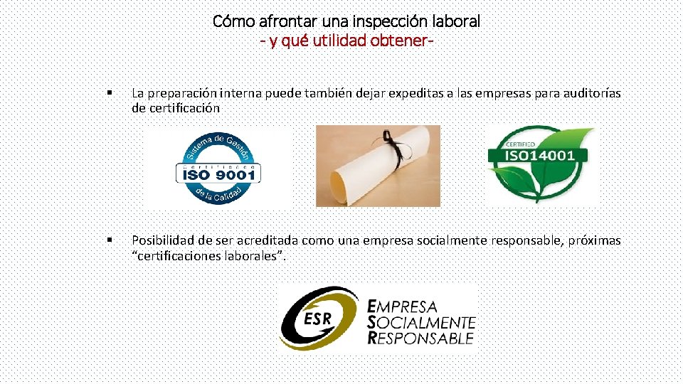 Cómo afrontar una inspección laboral - y qué utilidad obtener§ La preparación interna puede