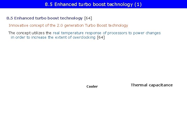 8. 5 Enhanced turbo boost technology (1) 8. 5 Enhanced turbo boost technology [64]