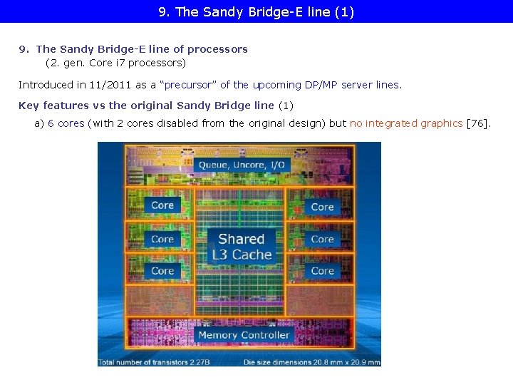 9. The Sandy Bridge-E line (1) 9. The Sandy Bridge-E line of processors (2.