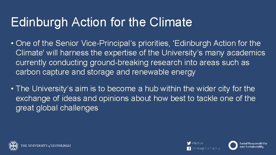 Edinburgh Action for the Climate • One of the Senior Vice-Principal’s priorities, 'Edinburgh Action