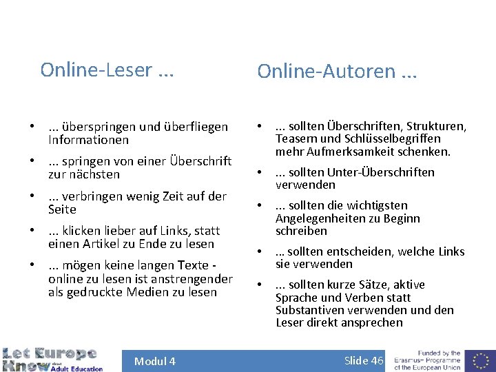 Online-Leser. . . • . . . überspringen und überfliegen Informationen Online-Autoren. . .