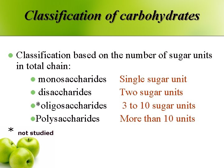 Classification of carbohydrates l * Classification based on the number of sugar units in