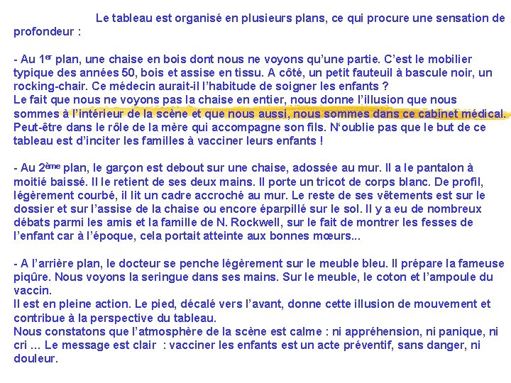  Le tableau est organisé en plusieurs plans, ce qui procure une sensation de