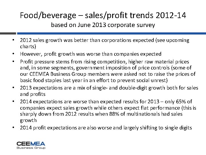 Food/beverage – sales/profit trends 2012 -14 based on June 2013 corporate survey • 2012