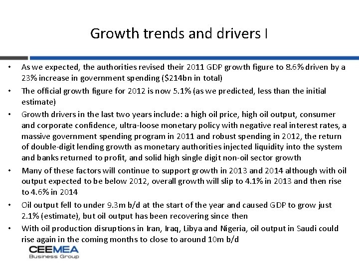 Growth trends and drivers I • • • As we expected, the authorities revised