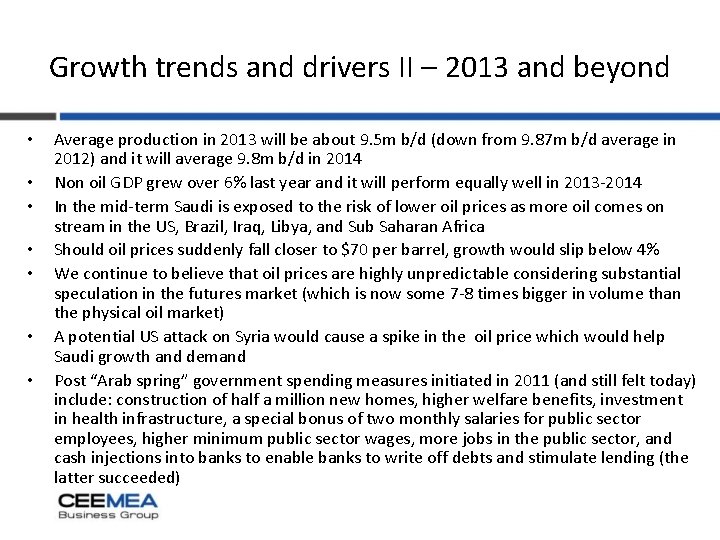 Growth trends and drivers II – 2013 and beyond • • Average production in