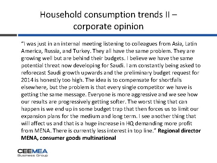 Household consumption trends II – corporate opinion “I was just in an internal meeting