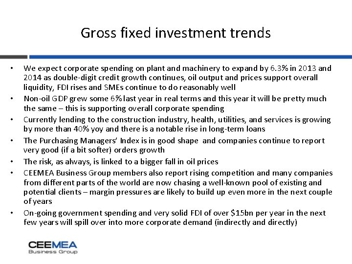 Gross fixed investment trends • • We expect corporate spending on plant and machinery
