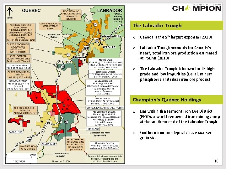 The Labrador Trough o Canada is the 5 th largest exporter (2013) o Labrador