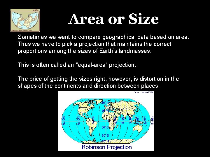 Area or Size Sometimes we want to compare geographical data based on area. Thus