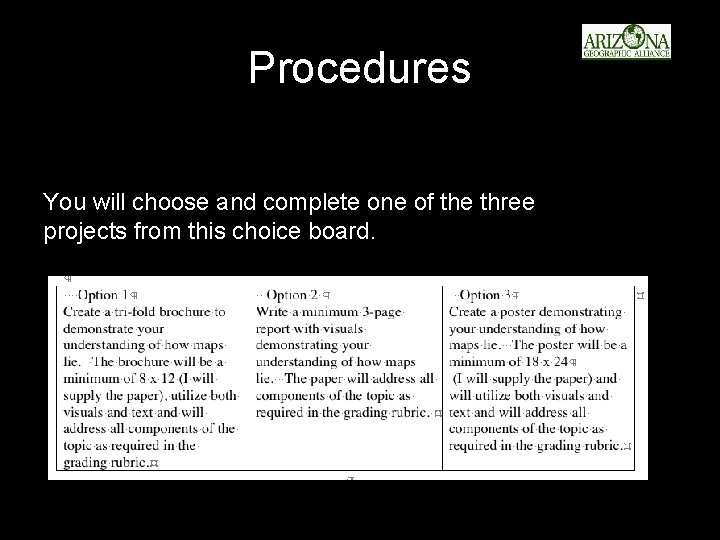 Procedures You will choose and complete one of the three projects from this choice