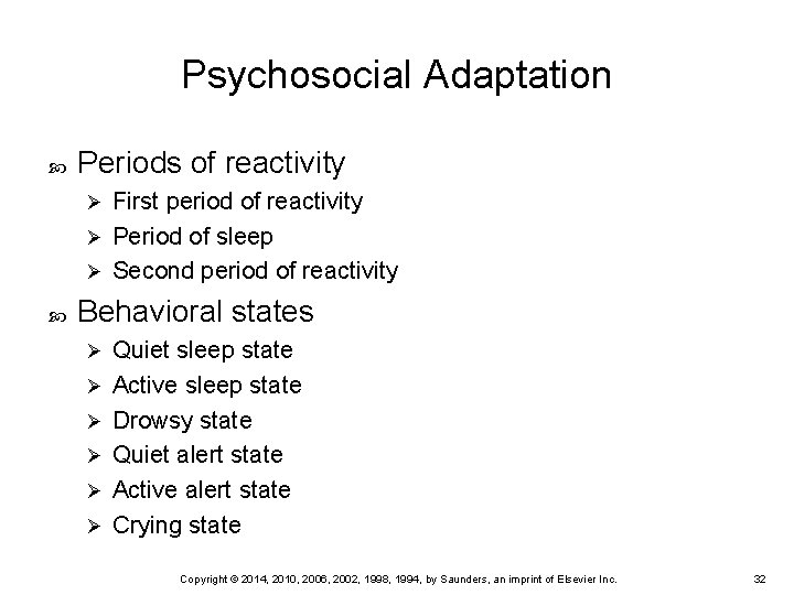 Psychosocial Adaptation Periods of reactivity First period of reactivity Ø Period of sleep Ø