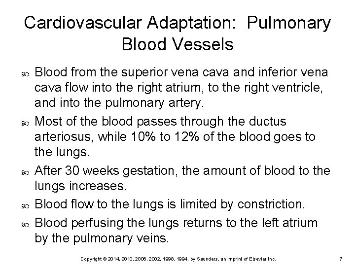 Cardiovascular Adaptation: Pulmonary Blood Vessels Blood from the superior vena cava and inferior vena