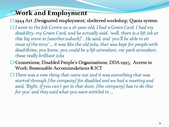 �Work and Employment � 1944 Act ; Designated employment; sheltered workshop; Quota system �