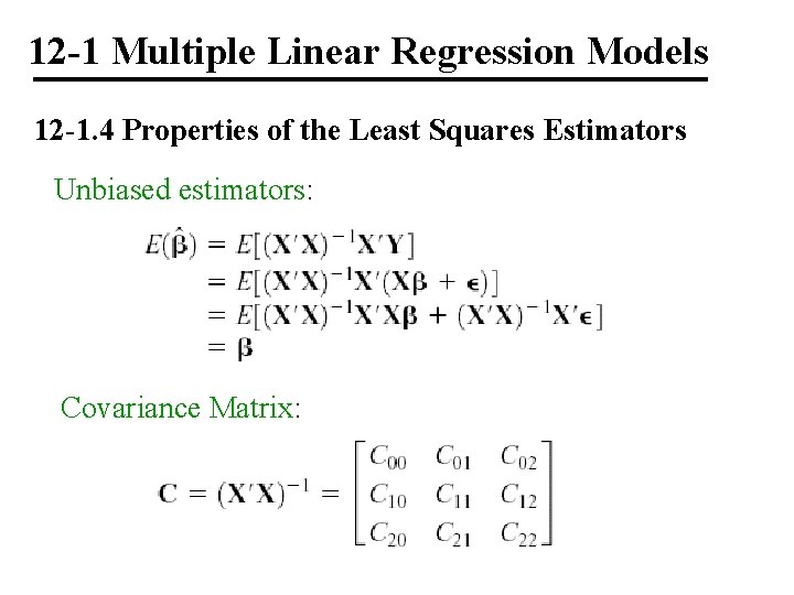 12 -1 Multiple Linear Regression Models 12 -1. 4 Properties of the Least Squares