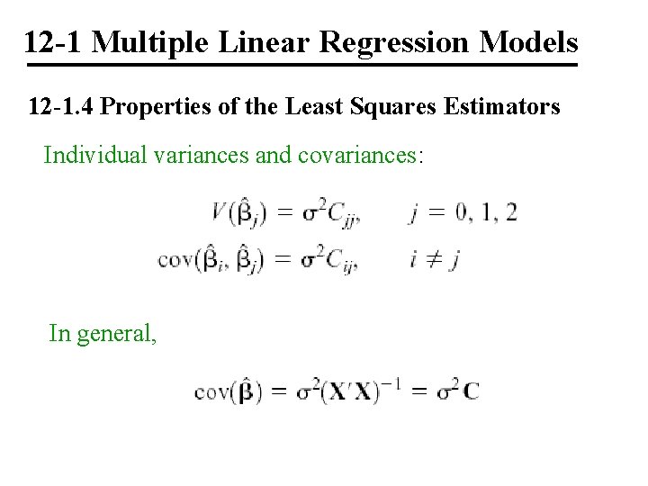 12 -1 Multiple Linear Regression Models 12 -1. 4 Properties of the Least Squares 12 -1 Multiple Linear Regression Models 12 -1. 4 Properties of the Least Squares