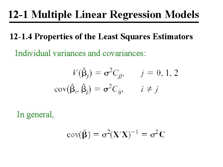 12 -1 Multiple Linear Regression Models 12 -1. 4 Properties of the Least Squares