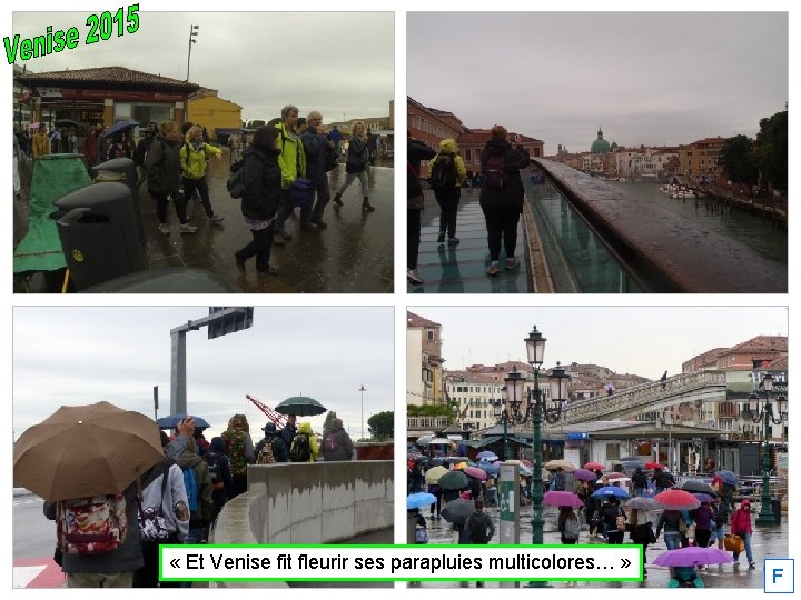  « Et Venise fit fleurir ses parapluies multicolores… » F 