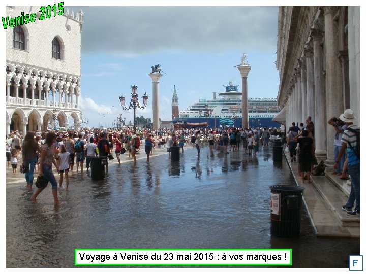 Voyage à Venise du 23 mai 2015 : à vos marques ! F 