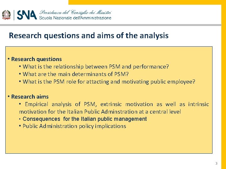 Research questions and aims of the analysis • Research questions • What is the