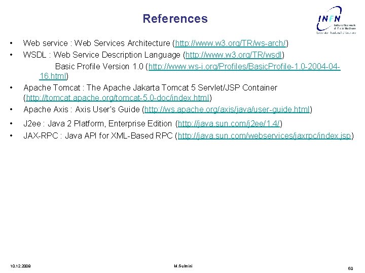 References • • • Web service : Web Services Architecture (http: //www. w 3.